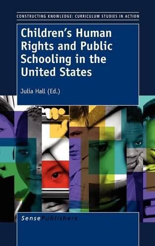 Cover image for Children's Human Rights and Public Schooling in the United States