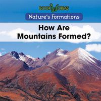Cover image for How Are Mountains Formed?