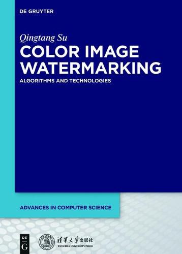 Cover image for Color Image Watermarking: Algorithms and Technologies