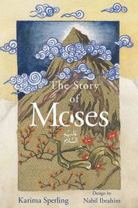 Cover image for The Story Of Moses