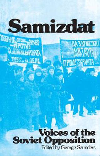 Samizdat: Voices of the Soviet Opposition