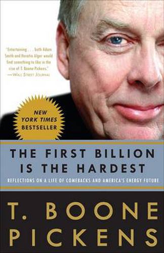 Cover image for The First Billion Is the Hardest: Reflections on a Life of Comebacks and America's Energy Future