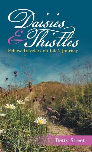 Cover image for Daisies & Thistles: Fellow Travelers on Life's Journey