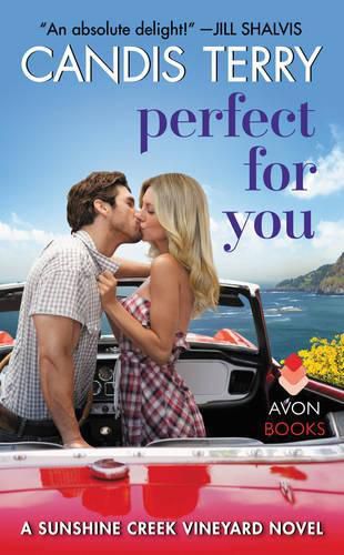 Cover image for Perfect for You: A Sunshine Creek Vineyard Novel