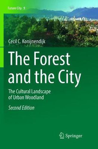 Cover image for The Forest and the City: The Cultural Landscape of Urban Woodland