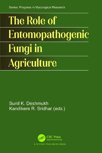 The Role of Entomopathogenic Fungi in Agriculture