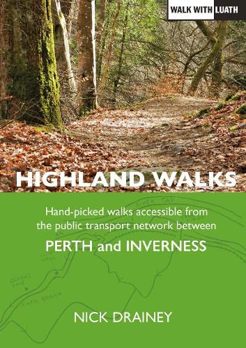 Highland Walks: Perth to Inverness