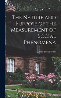 Cover image for The Nature and Purpose of the Measurement of Social Phenomena