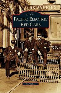 Cover image for Pacific Electric Red Cars