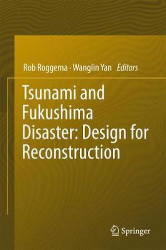 Cover image for Tsunami and Fukushima Disaster: Design for Reconstruction