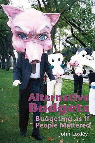 Cover image for Alternative Budgets: Budgeting as if People Mattered