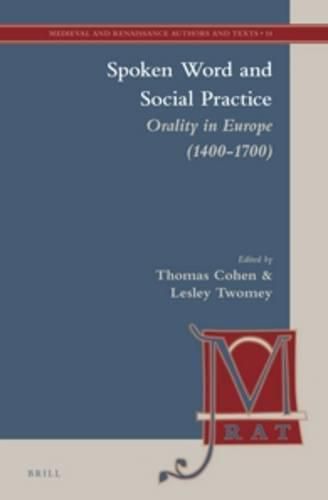 Cover image for Spoken Word and Social Practice: Orality in Europe (1400-1700)