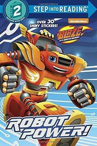 Cover image for Robot Power! (Blaze and the Monster Machines)