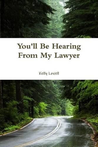 Cover image for You'll be Hearing from My Lawyer