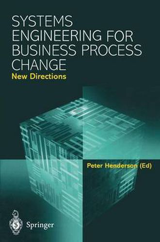 Cover image for Systems Engineering for Business Process Change: New Directions: Collected Papers from the EPSRC Research Programme