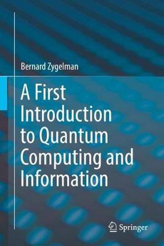 Cover image for A First Introduction to Quantum Computing and Information