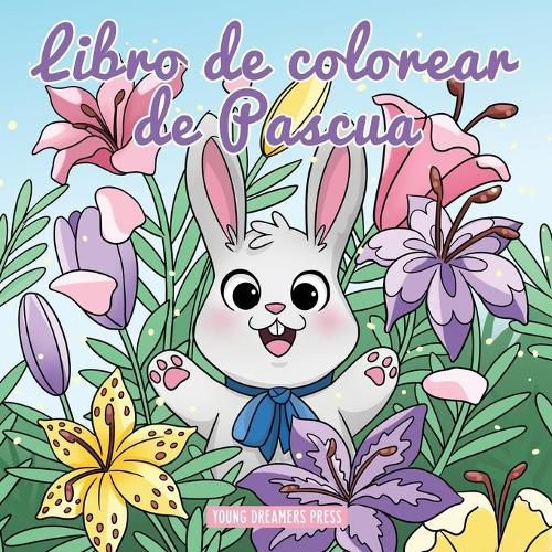 Libro de colorear de pascua: Libro de Colorear para Ninos de 4 a 8 Anos