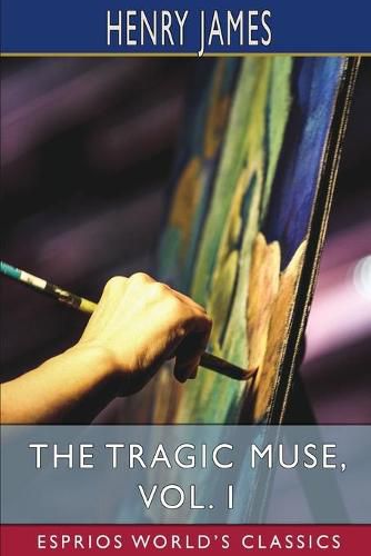 Cover image for The Tragic Muse, Vol. I (Esprios Classics)