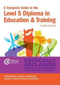 Cover image for A Complete Guide to the Level 5 Diploma in Education and Training