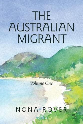 Cover image for The Australian Migrant: Volume One