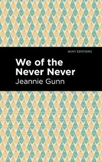 Cover image for We of the Never Never