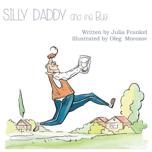 Cover image for Silly Daddy and the Bug