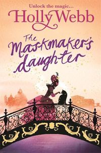 Cover image for A Magical Venice story: The Maskmaker's Daughter: Book 3