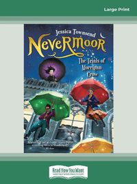 Cover image for Nevermoor: The Trials of Morrigan Crow: Nevermoor (book 1)