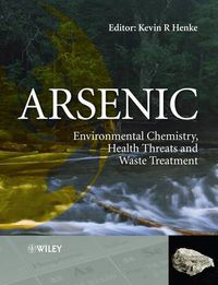 Cover image for Arsenic: Environmental Chemistry, Health Threats and Waste Treatment