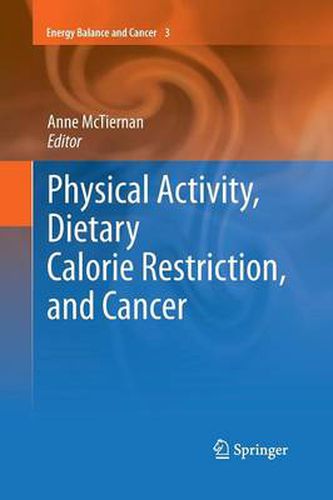 Cover image for Physical Activity, Dietary Calorie Restriction, and Cancer