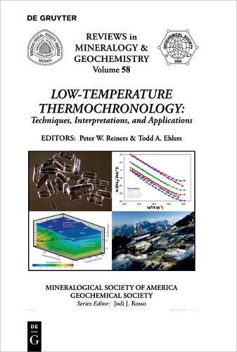 Low-Temperature Thermochronology:: Techniques, Interpretations, and Applications