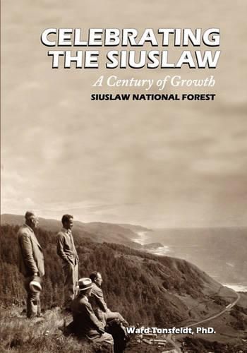 Cover image for Celebrating the Siuslaw: A Century of Growth