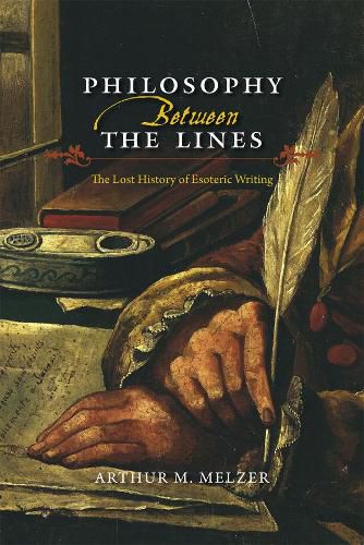 Cover image for Philosophy Between the Lines: The Lost History of Esoteric Writing