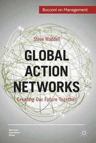 Cover image for Global Action Networks: Creating Our Future Together