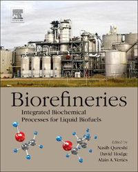 Cover image for Biorefineries: Integrated Biochemical Processes for Liquid Biofuels