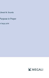 Cover image for Purpose in Prayer