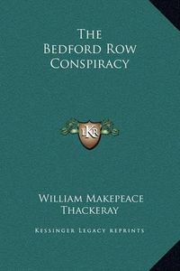 Cover image for The Bedford Row Conspiracy