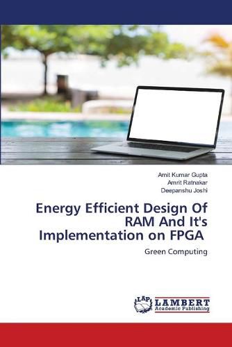 Cover image for Energy Efficient Design Of RAM And It's Implementation on FPGA