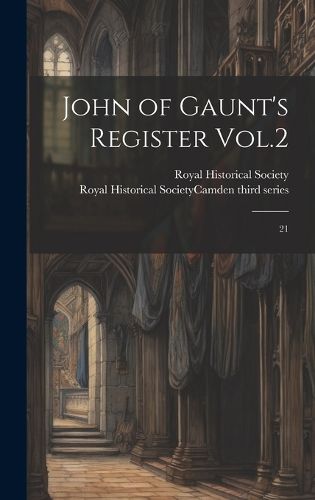 Cover image for John of Gaunt's Register Vol.2