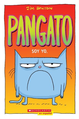 Cover image for Pangato #1: Soy Yo. (Catwad #1: It's Me.)