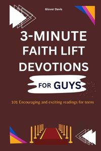 Cover image for 3 Minute Faith Lift Devotions for Guys