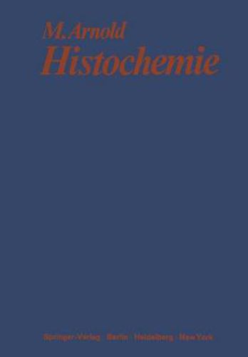 Cover image for Histochemie: Einfuhrung in Grundlagen Und Prinzipien Der Methoden