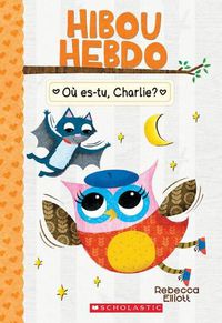 Cover image for Hibou Hebdo: N Degrees 6 - Ou Es-Tu, Charlie?