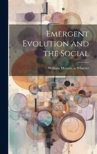 Cover image for Emergent Evolution and the Social