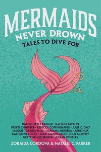 Cover image for Mermaids Never Drown