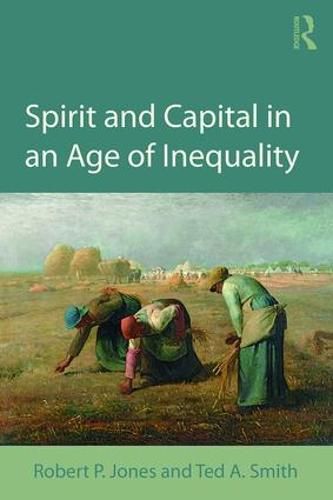 Cover image for Spirit and Capital in an Age of Inequality