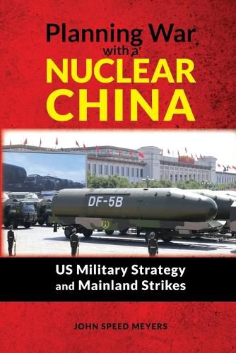 Planning War with a Nuclear China