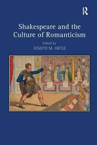 Cover image for Shakespeare and the Culture of Romanticism