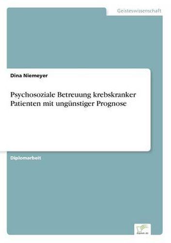 Cover image for Psychosoziale Betreuung krebskranker Patienten mit ungunstiger Prognose