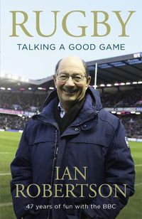 Cover image for Rugby: Talking A Good Game: The Perfect Gift for Rugby Fans